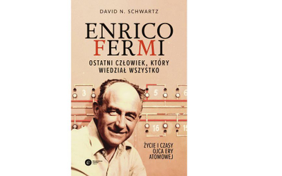 „Enrico Fermi. Ostatni człowiek, który wiedział wszystko”. Ojciec chrzestny bomby atomowej