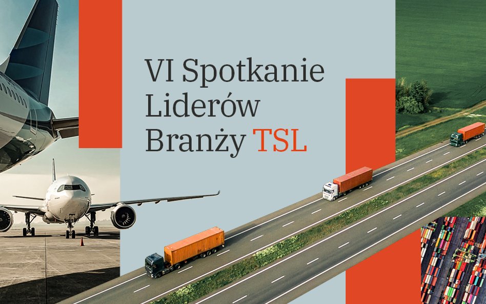 Redakcja dziennika Rzeczpospolita zaprasza na VI Spotkanie Liderów branży TSL