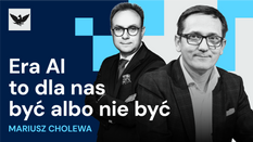 Podcast „Rzecz o AI”: Era AI to dla nas być albo nie być