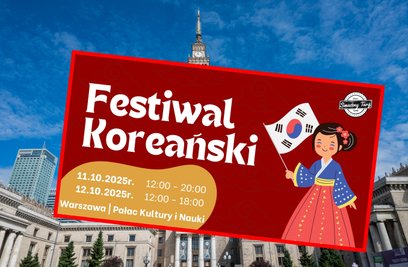 Festiwal Koreański już w ten weekend w Pałacu Kultury i Nauki w Warszawie