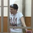 Nadia Sawczenko w rosyjskim sądzie