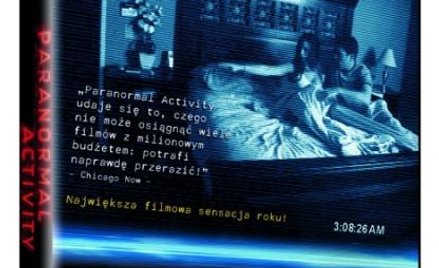 „Paranormal Activity" reż. Oren Peli ****