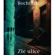 „Złe ulice”. Wiedźmy z Pragi