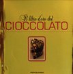 praca zbiorowa "Il Libro d’Oro del Cioccolato" Mondadori Electa‚ Milano 2007