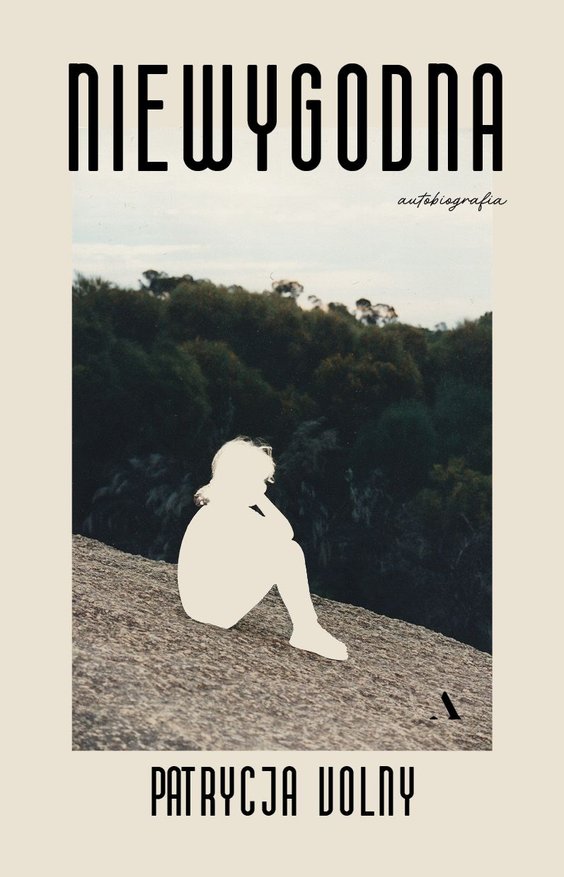 Patrycja Volny „Niewygodna”