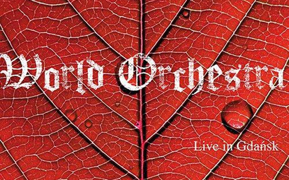 World Orchestra, Live in Gdańsk, Alchemik Records/Universal CD/DVD, 2013