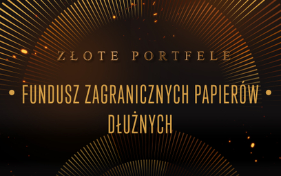Złote Portfele: zwycięzca w kategorii fundusz zagranicznych papierów dłużnych
