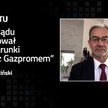 Jerzy Kwieciński: PGNiG wygrało z Gazpromem