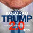 Trump 2.0. Rewolucja chorego rozsądku Grzegorz Kołodko Warszawa 2025 Fot. mpr