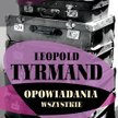 KONKURS:Opowiadania wszystkie Tyrmanda