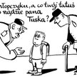 Komentarz rysunkowy. Co tatuś mówi o rządzie?