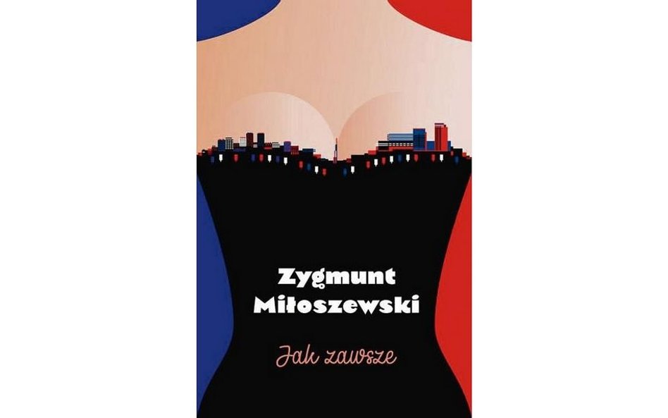 Zygmunt Miłoszewski, „Jak zawsze”