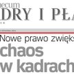 Nowe prawo zwiększa chaos w kadrach