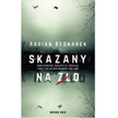 Adrian Bednarek „Skazany na zło”