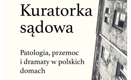 „Kuratorka sądowa. Patologia, przemoc i dramaty w polskich domach”: Piękne babki i takie typy?