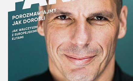 Janis Warufakis Porozmawiajmy jak dorośli. Jak walczyłem z europejskimi elitami Wydawnictwo Krytyki 