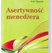 Asertywność menedżera, Maria Król-Fijewska, Piotr Fijewski, PWE