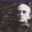 Jerzy Kandziora: Jerzy Ficowski czyli „Poeta w labiryncie historii”
