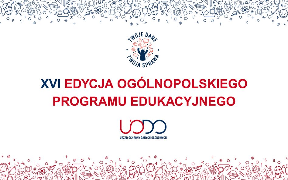 Ruszyła rekrutacja do XVI edycji programu „Twoje dane – Twoja sprawa”