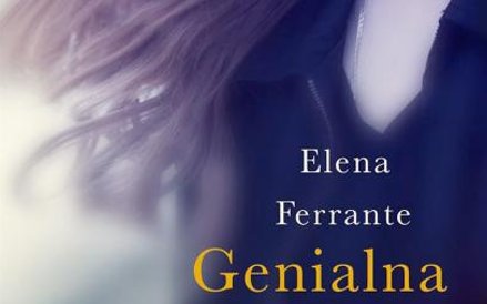 Elena Ferrante, „Genialna przyjaciółka”, Sonia Draga, 2014–2016