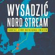 Wysadzić Nord Stream Bojan Pancevski; Zysk i S-ka; Poznań 2026