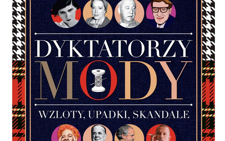 „Dyktatorzy mody. Wzloty, upadki i skandale”: Na wybiegu i w pracowni