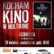 Wygraj zaproszenie na Kocham Kino w Multikinie: „Egzorcysta"