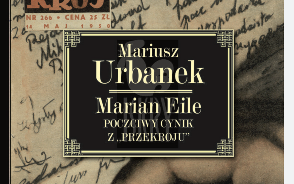 Marian Eile. Poczciwy cynik z "Przekroju": Bulgot życia