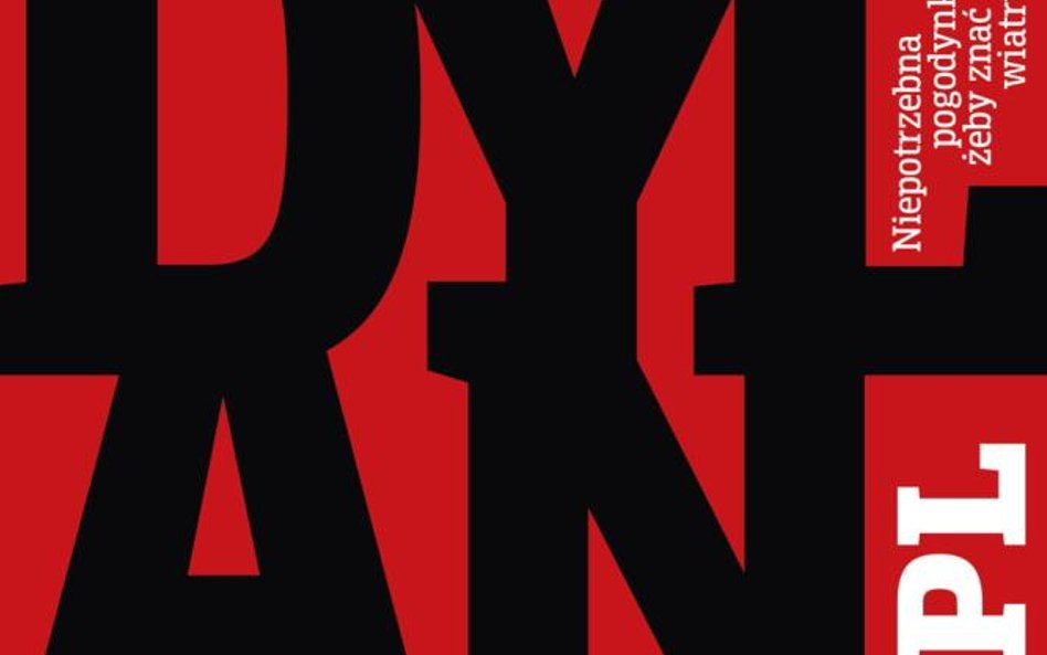 Dylan.pl „Niepotrzebna pogodynka, żeby znać kierunek wiatru” Agora / NInA / Fundacja Republika Marze