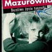 Krystyna Mazurówna, „Burzliwe życie tancerki”, Wydawnictwo Marginesy, 2011