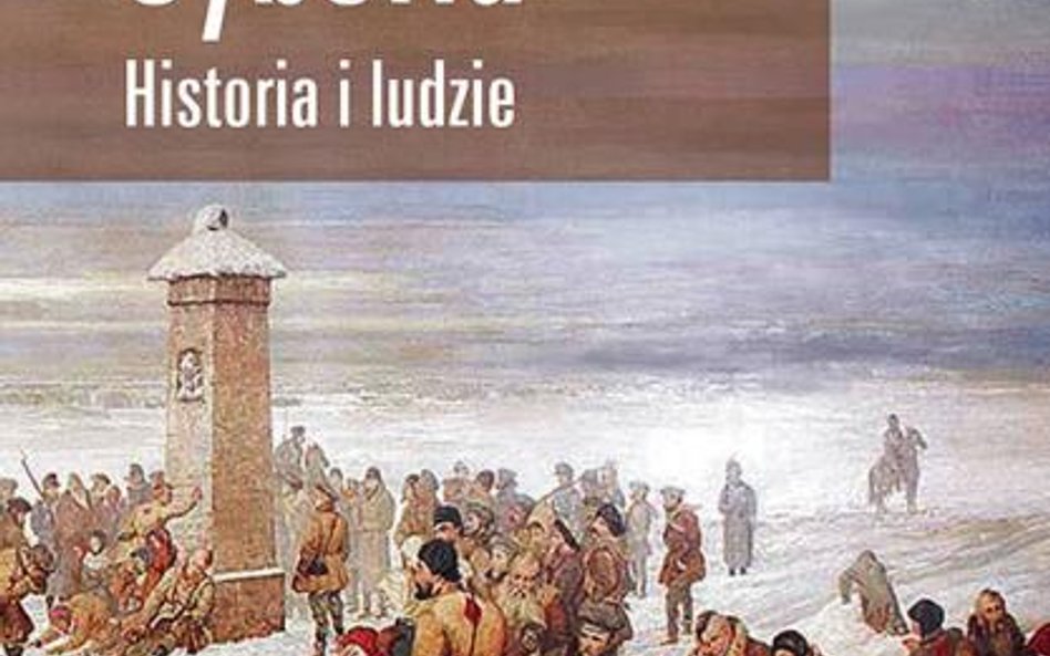 Janet M. Hartley, „Syberia. Historia i ludzie”, Wydawnictwo Uniwersytetu Jagiellońskiego, Kraków 201