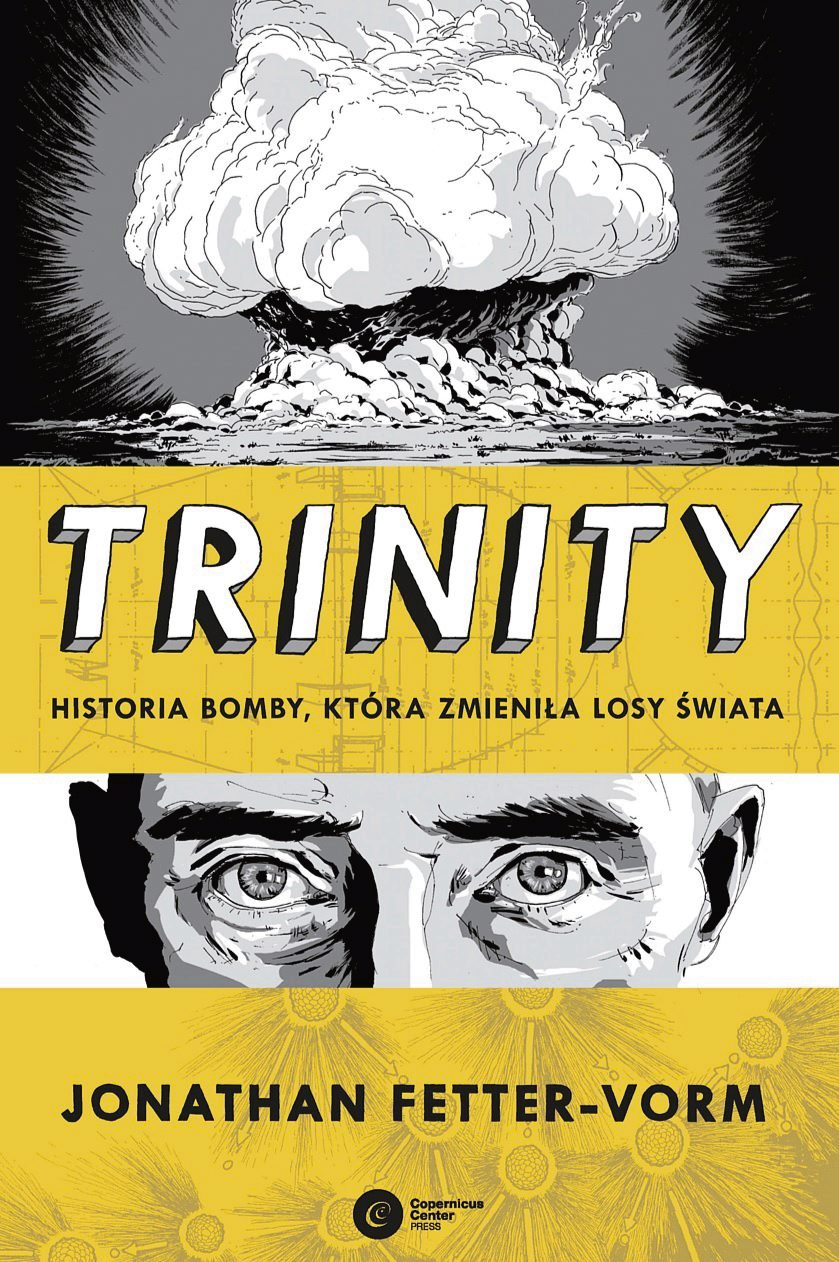 „Trinity. Historia bomby, która zmieniła losy świata”: Droga do bomby A