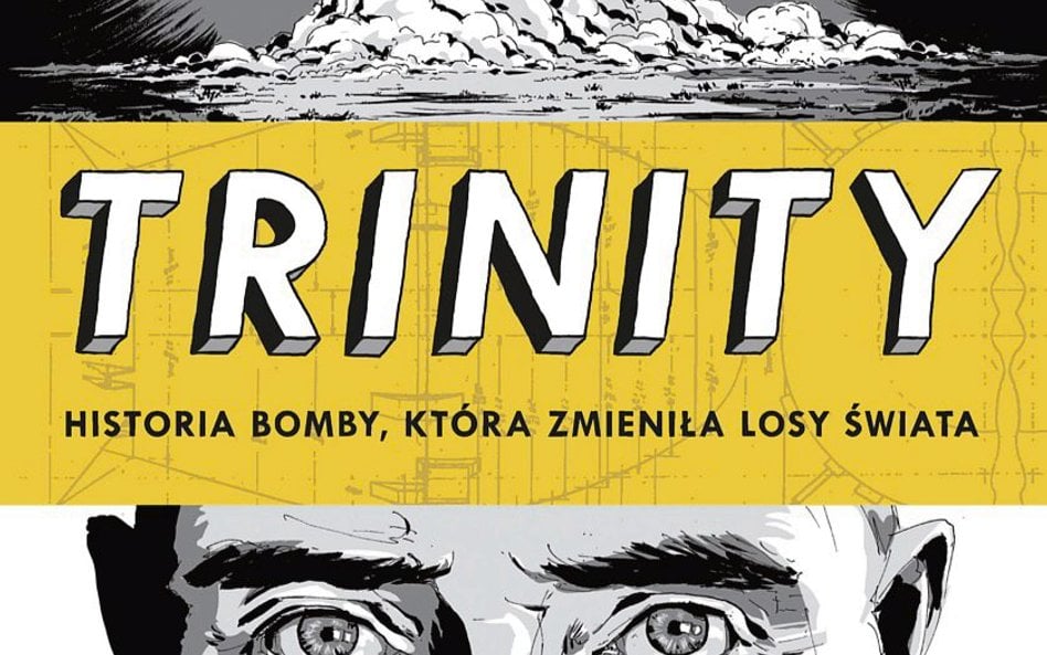 „Trinity. Historia bomby, która zmieniła losy świata”: Droga do bomby A