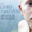 Hubert Klimko-Dobrzaniecki: nowa powieść Borholm, Borholmt