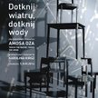Dotknij wiatru, dotknij wody - plakat, autor Adam Żebrowski
