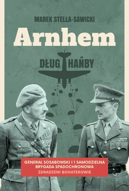 „Arnhem – dług hańby”