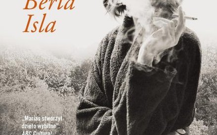 Javier Marías Berta Isla Przeł. Tomasz Pindel, wyd. Sonia Draga, Katowice 2018