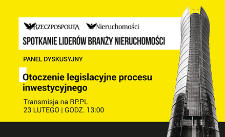 Otoczenie legislacyjne procesu inwestycyjnego. Debata ekspertów