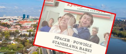 „Powiśle w filmach Stanisława Barei. Spacer z przewodnikiem”  odbędzie się w sobotę 30 sierpnia