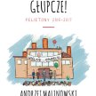 Andrzej Malinowski Gospodarka, głupcze! Fijorr Publishing, Warszawa 2018