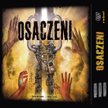 „Osaczeni”: Po trupach do celu