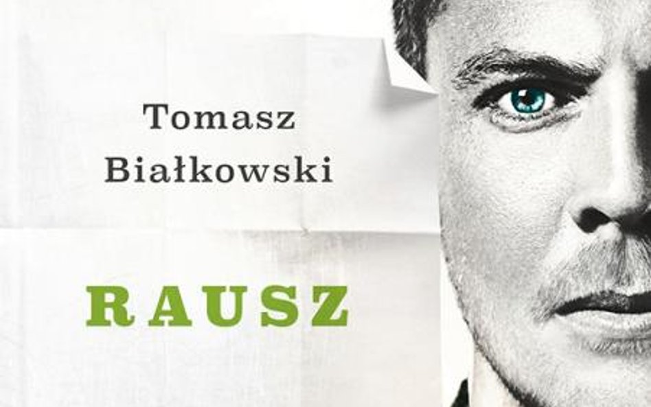 Tomasz Białkowski, „Rausz”, Muza, 2016, ebook za 21,90 zł na: nexto.pl