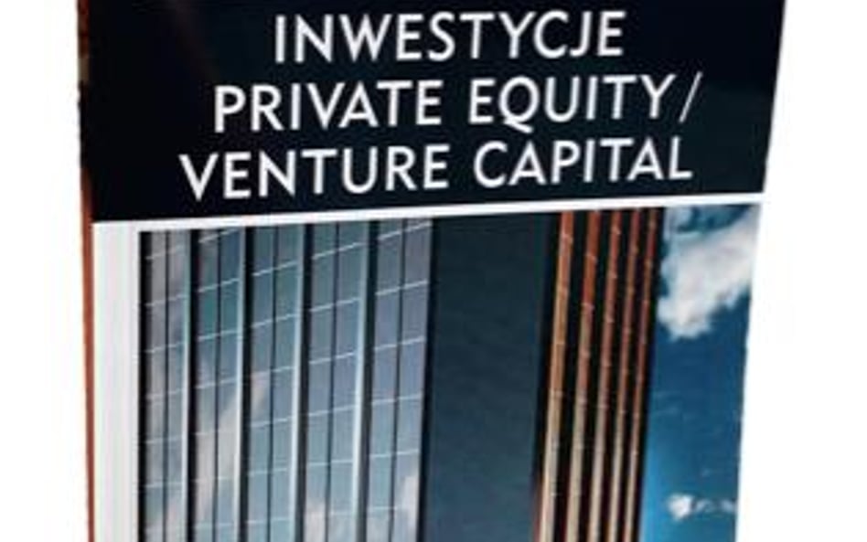 Fundusze Investycje private equity/venture capital, Katarzyna Sobańska-Helman, Piotr Sieradzan Wydaw