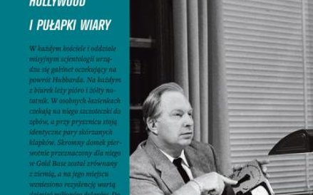 Lawrence Wright, „Droga do wyzwolenia. Scjentologia, Hollywood i pułapki wiary” przeł. Agnieszka Wil