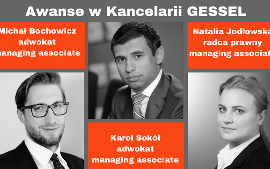 Awanse w Kancelarii GESSEL - troje nowych managing associate