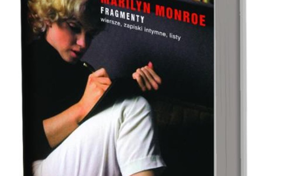 MariIyn Monroe „Fragmenty. Wiersze, zapiski intymne, listy" ****