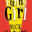 KONKURS: Wygraj „Funny Girl” Nicka Hornby’ego