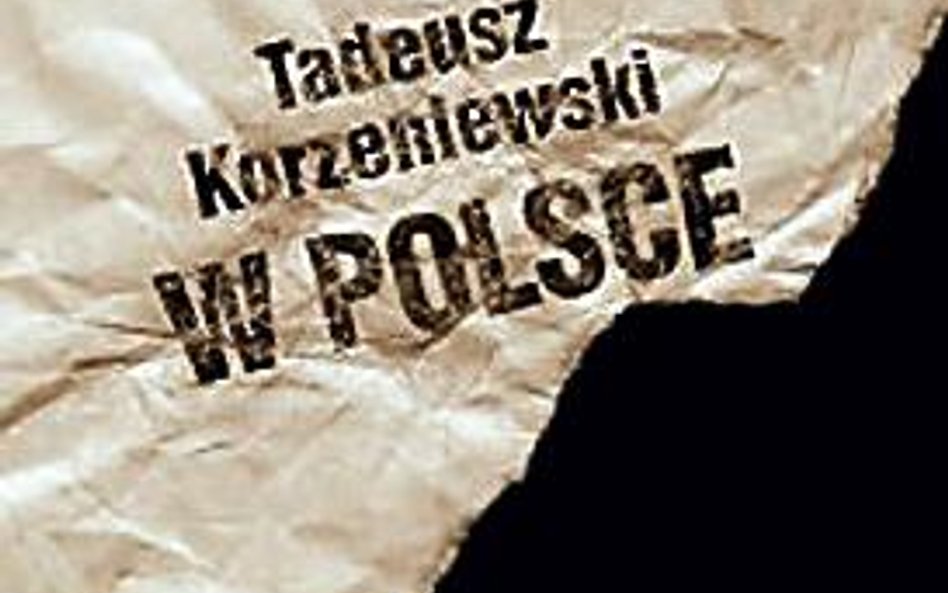 Tadeusz Korzeniewski „W Polsce” , Bellona SA, Oficyna Wydawnicza Volumen