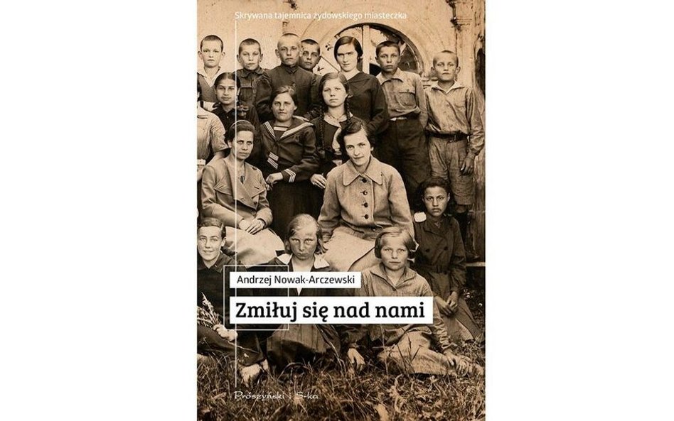 „Zmiłuj się nad nami”, Andrzej Nowak-Arczewski