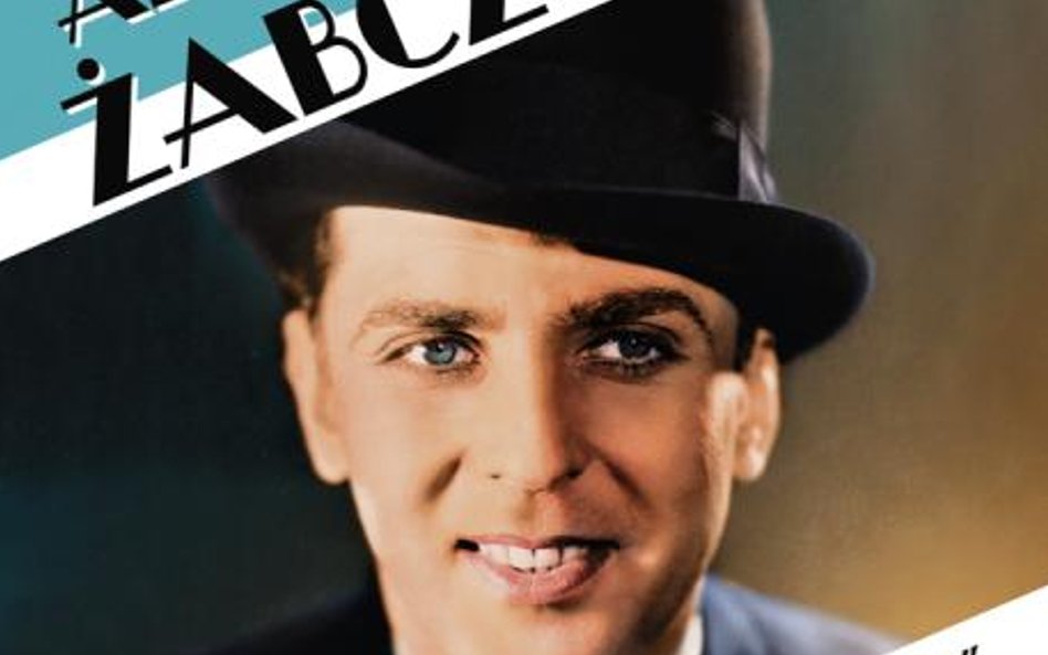 Ryszard Wolański, "Aleksander Żabczyński. Jak drogie są wspomnienia.", Rebis 2015